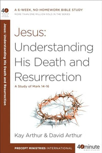 Jesus - Understanding His Death and Resurrection 