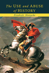 The Use and Abuse of History 