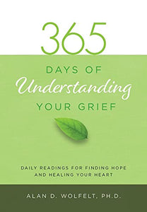 365 Days of Understanding Your Grief 