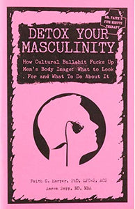 Detox Your Masculinity 