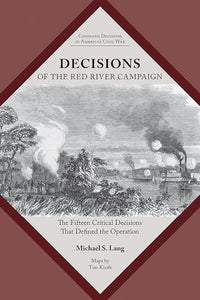 Decisions of the Red River Campaign 