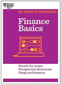 Finance Basics (HBR 20-Minute Manager Series) 