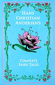 Hans Christian Andersen's Complete Fairy Tales 