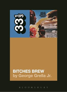 Miles Davis' Bitches Brew 