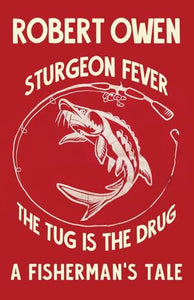 Sturgeon Fever 