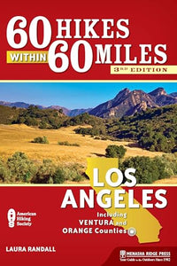 60 Hikes Within 60 Miles: Los Angeles 