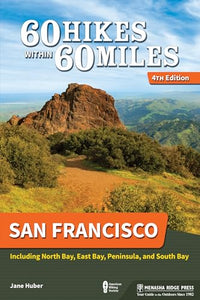 60 Hikes Within 60 Miles: San Francisco 