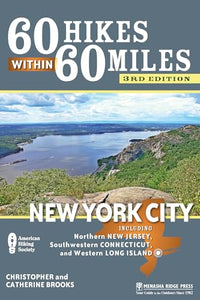 60 Hikes Within 60 Miles: New York City 