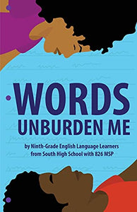 Words Unburden Me 