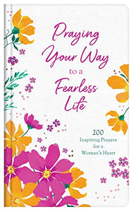 Praying Your Way to a Fearless Life 