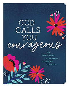 God Calls You Courageous 