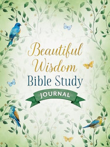 Beautiful Wisdom Bible Study Journal 