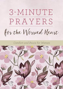 3-Minute Prayers for the Worried Heart 