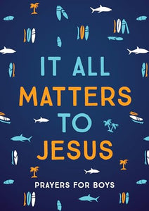 It All Matters to Jesus (Boys) 