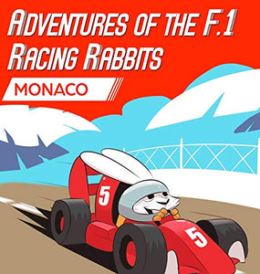 Adventures Of The F.1 Racing Rabbits Monaco 