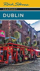 Rick Steves Snapshot Dublin (Seventh Edition) 