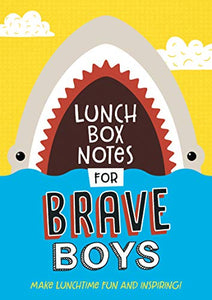 Lunch Box Notes for Brave Boys 