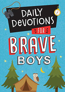 Daily Devotions for Brave Boys 