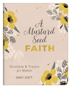 A Mustard Seed Faith 