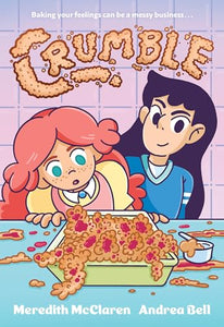 Crumble (A Graphic Novel) 