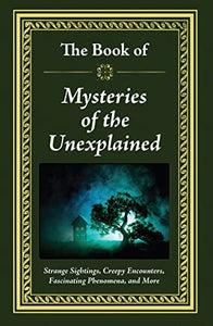 The Book of Mysteries of the Unexplained 