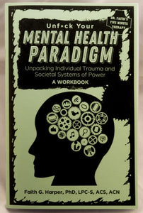Unfuck Your Mental Health Paradigm 