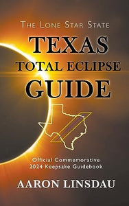 Texas Total Eclipse Guide 