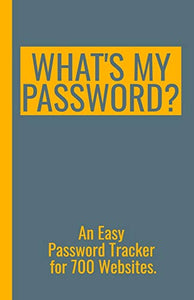 What's My Password? - An Easy Password Tracker for 700 Websites. 