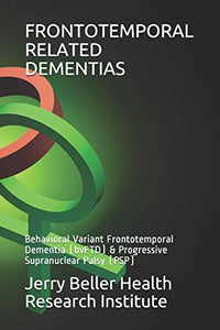 Frontotemporal Related Dementias 