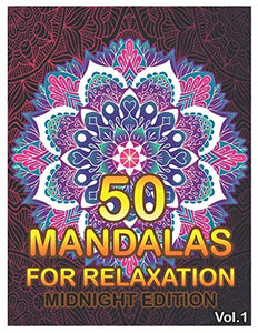 50 Mandalas For Relaxation Midnight Edition 