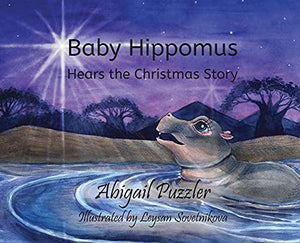 Baby Hippomus Hears the Christmas Story 
