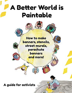 A Better World is Paintable 