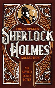 The Complete Sherlock Holmes Collection 