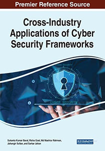 Cross-Industry Applications of Cyber Security Frameworks 