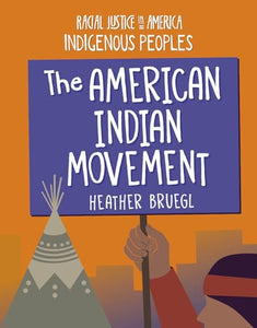 The American Indian Movement 