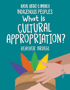 What Is Cultural Appropriation? 