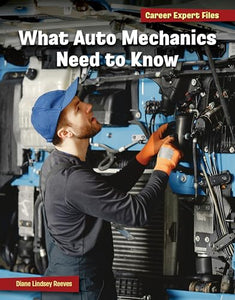 What Auto Mechanics Need to Know 