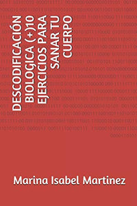 Descodificacion Biologica (+)10 Ejercicios Para Sanar Tu Cuerpo 