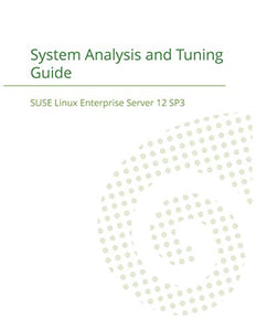 SUSE Linux Enterprise Server 12 - System Analysis and Tuning Guide 