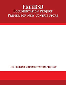 FreeBSD Documentation Project Primer for New Contributors 