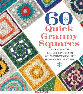 60 Quick Granny Squares 