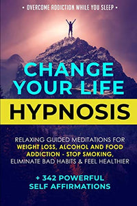 Change Your Life Hypnosis 