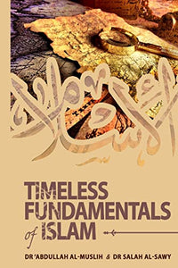 Timeless Fundamentals of Islam 