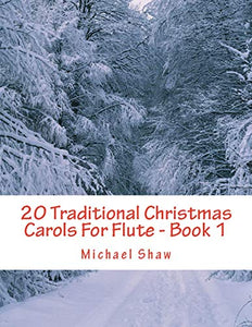 20 Traditional Christmas Carols For Flute - Book 1 
