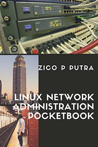 Linux Network Administration Pocketbook 
