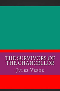 The Survivors of the Chancellor 