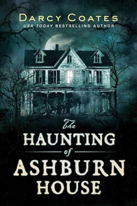 The Haunting of Ashburn House 