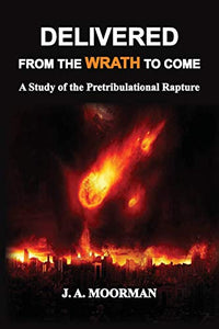 Delivered From the Wrath to Come 