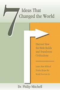 7 Ideas That Changed The World 