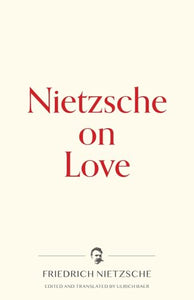 Nietzsche on Love 